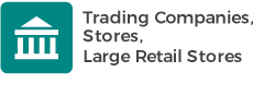 Trading Companies, Stores, Large Retail Stores